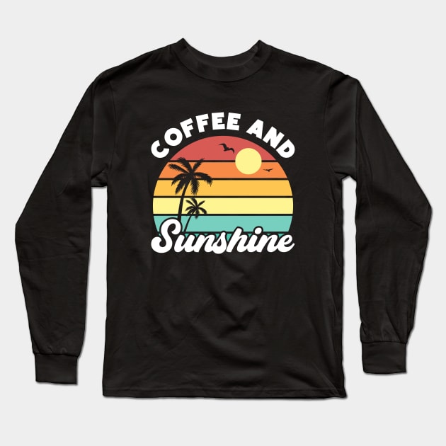 Coffee and Sunshine Vintage Sunset Summer Beach Long Sleeve T-Shirt by Luluca Shirts